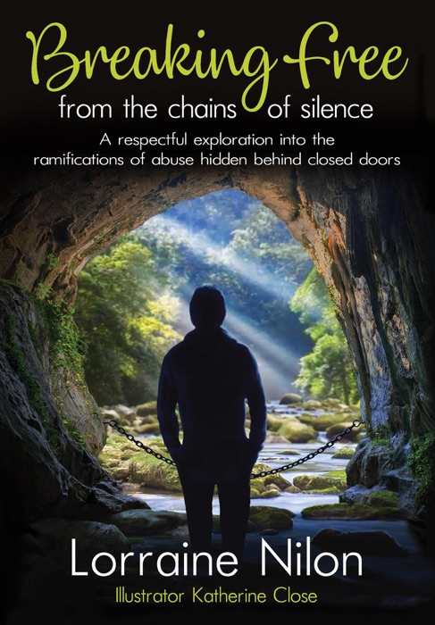 Breaking Free from the Chains of Silence  -  A Respectful Exploration into the Ramifications of Abuse Hidden Behind Closed Doors