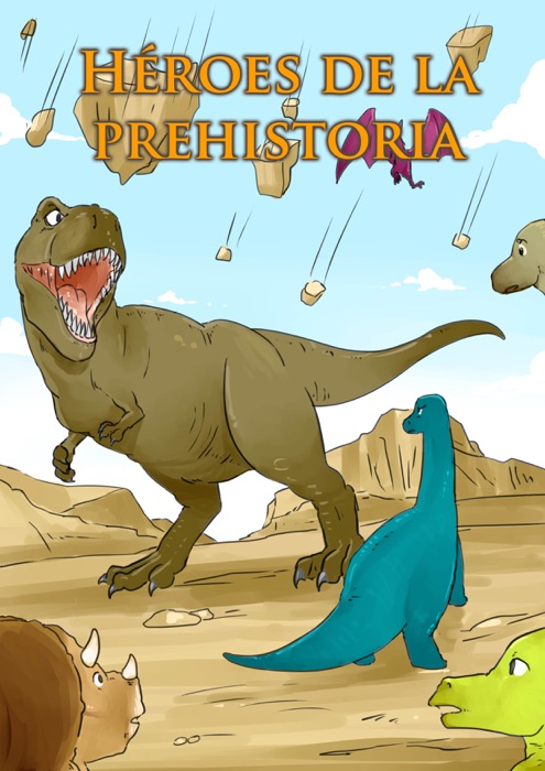 Héroes en la prehistoria