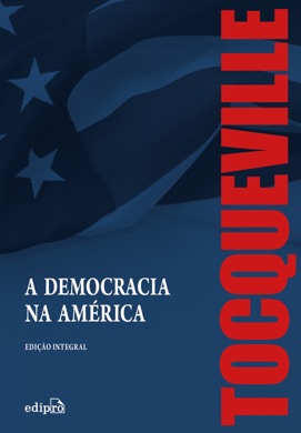 Capa do livro A Democracia na América de Tocqueville, Alexis de