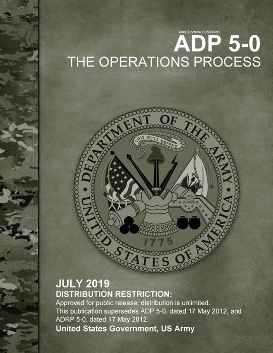 Army Doctrine Publication ADP 5-0 The Operations Process July 2019