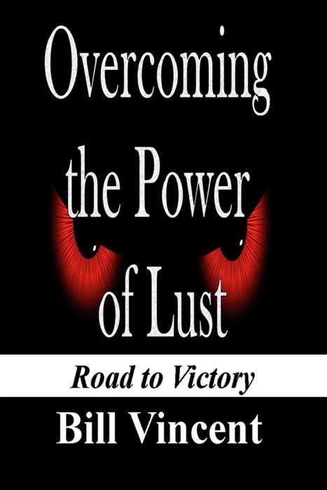 Overcoming the Power of Lust