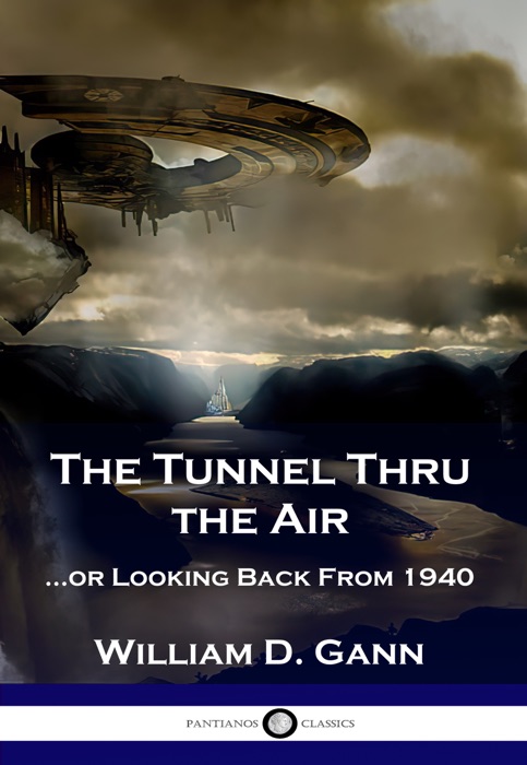 The Tunnel Thru the Air