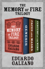 The Memory of Fire Trilogy - Eduardo Galeano Cover Art