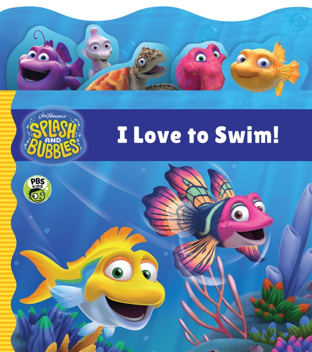 Splash and Bubbles: I Love to Swim!