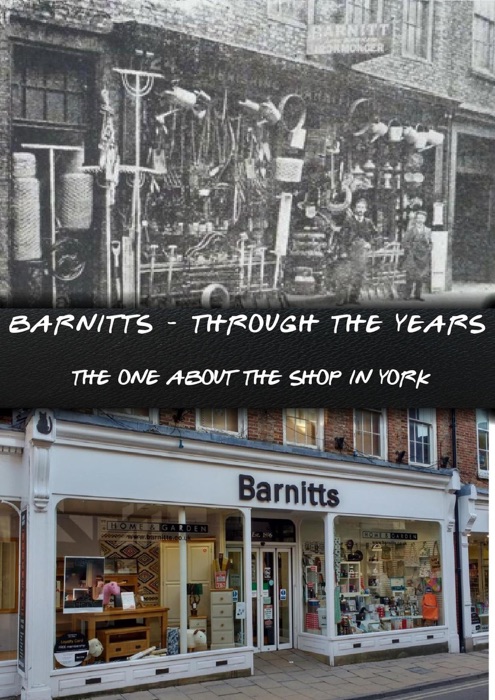 Barnitts - Through The Years. The One About The Shop In York