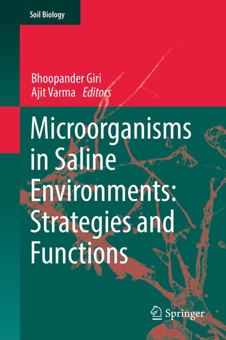 Microorganisms in Saline Environments: Strategies and Functions