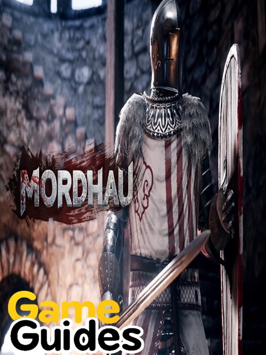 Mordhau Guide and Tips