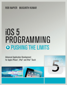 iOS 5 Programming Pushing the Limits - Mugunth Kumar & Rob Napier