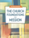 The Church: Foundations and Mission The Church: Foundations and Mission