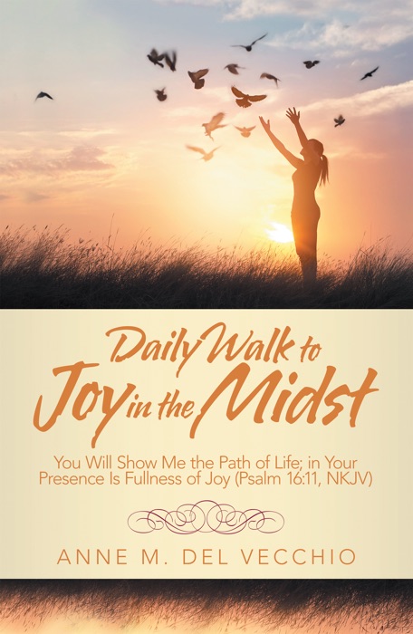 Daily Walk to Joy in the Midst