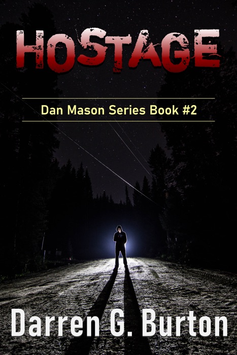 Hostage: Dan Mason Series Book #2