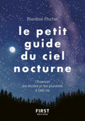 Le Petit Guide du ciel nocturne - Blandine Pluchet