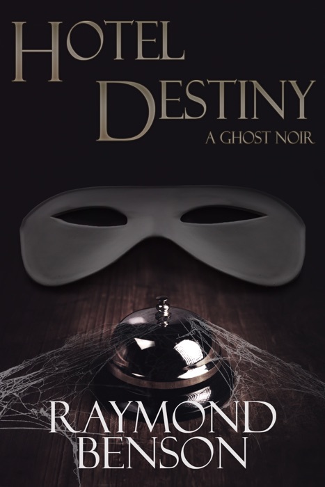 Hotel Destiny: A Ghost Noir