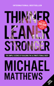 Thinner Leaner Stronger - Michael Matthews