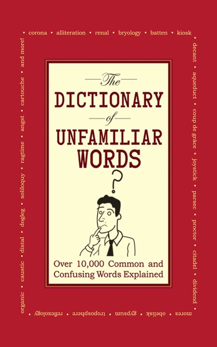 The Dictionary of Unfamiliar Words