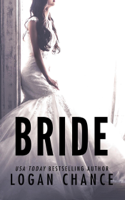 Logan Chance - Bride (The Deceit Duet Book One) artwork