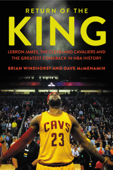 Return of the King - Brian Windhorst & Dave McMenamin