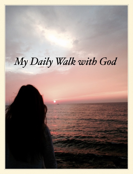 My daily walk with god