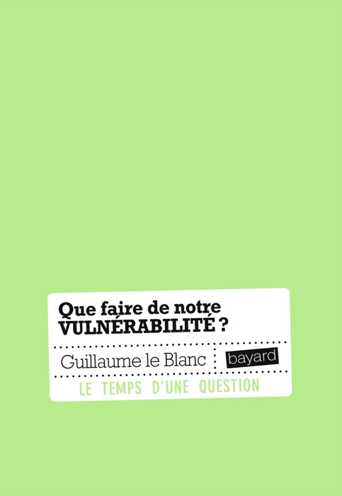 Que faire de notre vulnérabilité ?