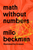 Milo Beckman - Math Without Numbers artwork