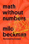 Math Without Numbers - Milo Beckman