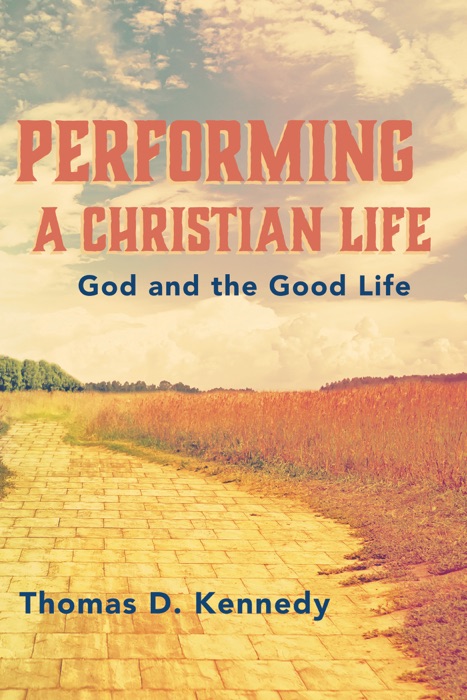 Performing a Christian Life