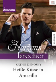 Heiße Küsse in Amarillo - Kathie DeNosky by  Kathie DeNosky PDF Download