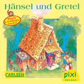 Pixi - Hänsel und Gretel - Gebrüder Grimm