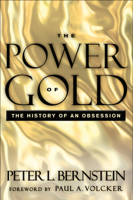 Peter L. Bernstein & Paul A. Volcker - The Power of Gold artwork