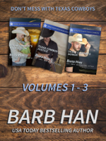 Barb Han - Don't Mess With Texas Cowboys Volumes 1 - 3 artwork