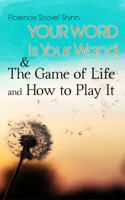 Florence Scovel Shinn - Your Word is Your Wand & The Game of Life and How to Play It artwork