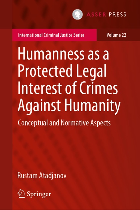 Humanness as a Protected Legal Interest of Crimes Against Humanity