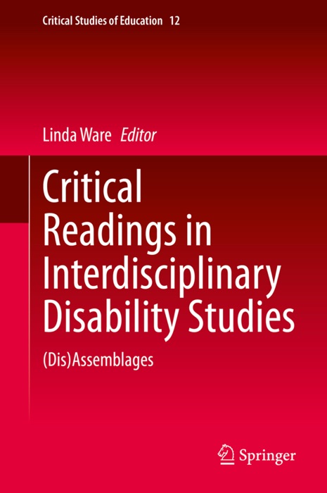 Critical Readings in Interdisciplinary Disability Studies