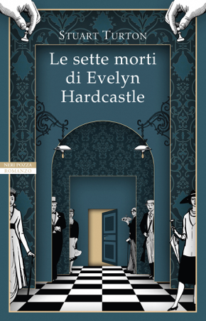 Le sette morti di Evelyn Hardcastle - Stuart Turton