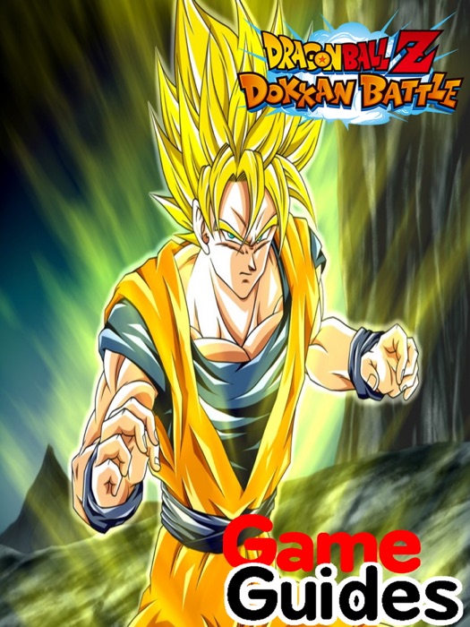 Dragon Ball Z Dokkan Battle Cheats Tips & Strategy to Win Battles