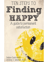 Selene Castrovilla, Lindsay S Weisner & Lindsay S Weisner Psy.D. - Ten Steps To Finding Happy artwork