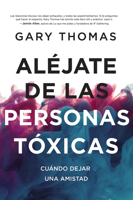 Al茅jate de las personas t贸xicas