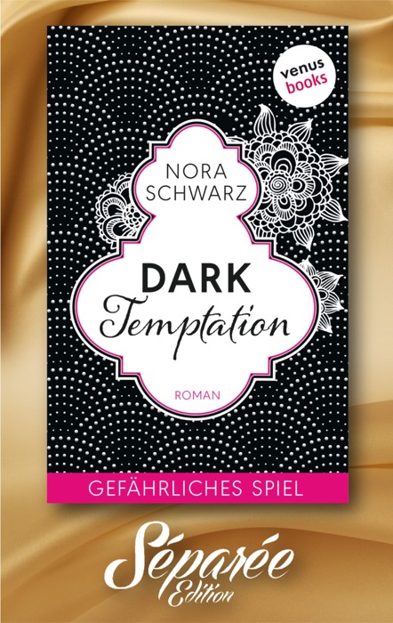 Dark Temptation - Gefährliches Spiel - Séparée-Edition: Band 11