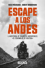 Escape a los Andes - Raúl Peñaranda & Robert Brockmann