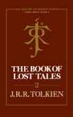The Book of Lost Tales 2 - Christopher Tolkien & J. R. R. Tolkien