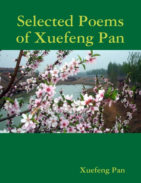 Selected Poems of Xuefeng Pan