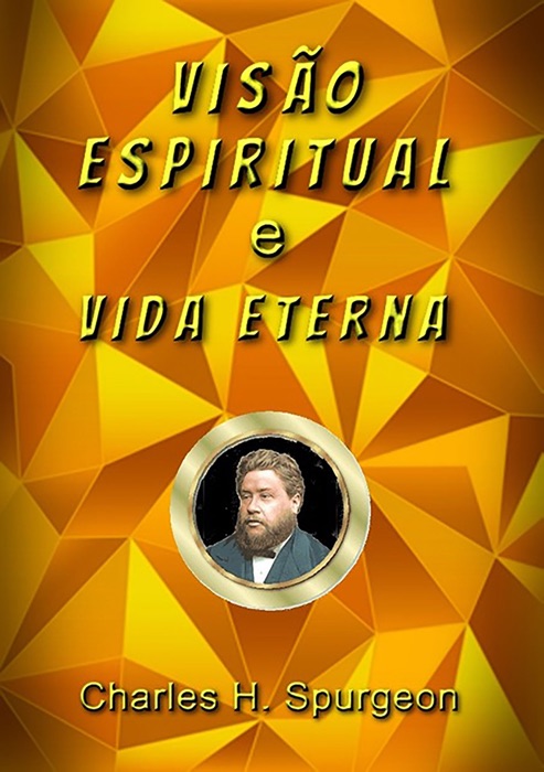 Visão Espiritual E Vida Eterna