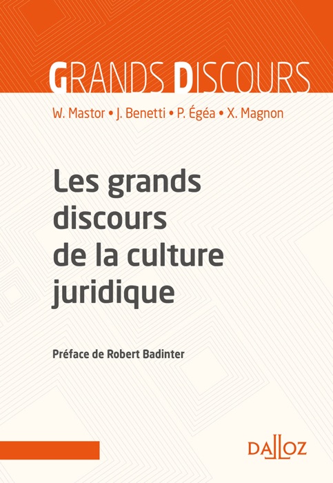 Les grands discours de la culture juridique - 2e ed.