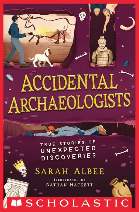 Accidental Archaeologists