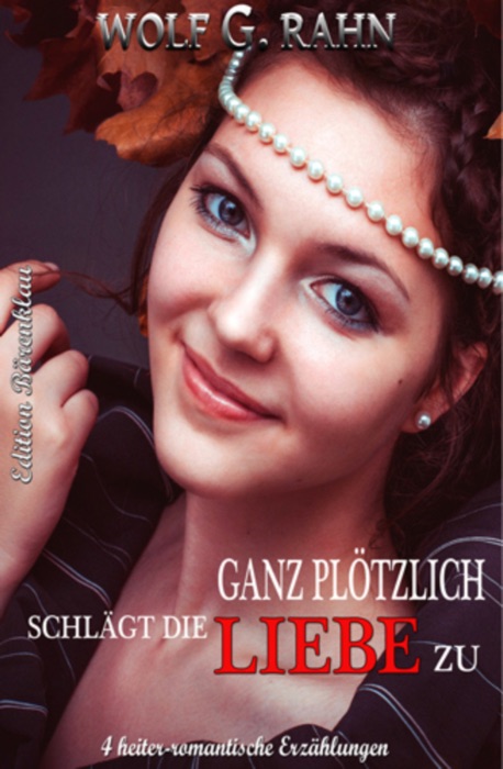 Ganz plötzlich schlägt die Liebe zu