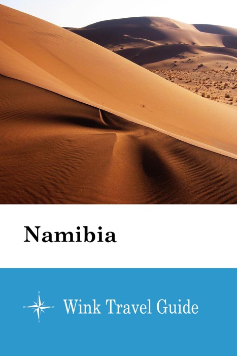 Namibia  - Wink Travel Guide