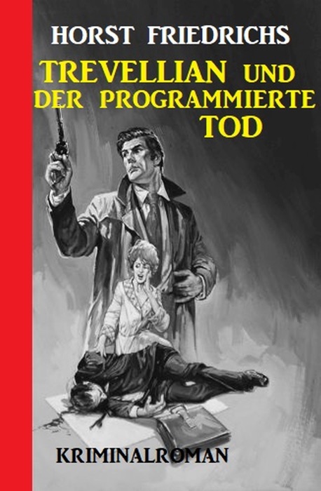 Trevellian gegen den programmierten Tod