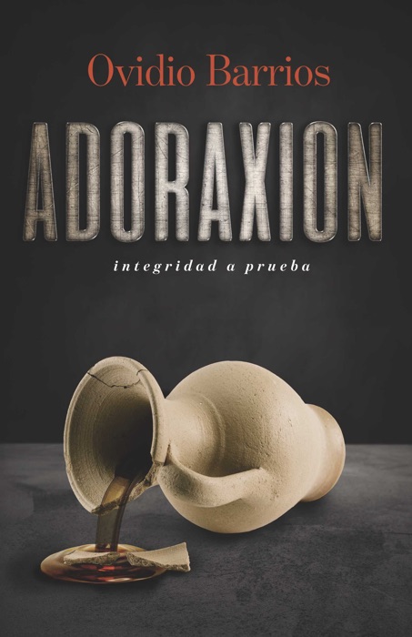 ADORAXION integridad a prueba