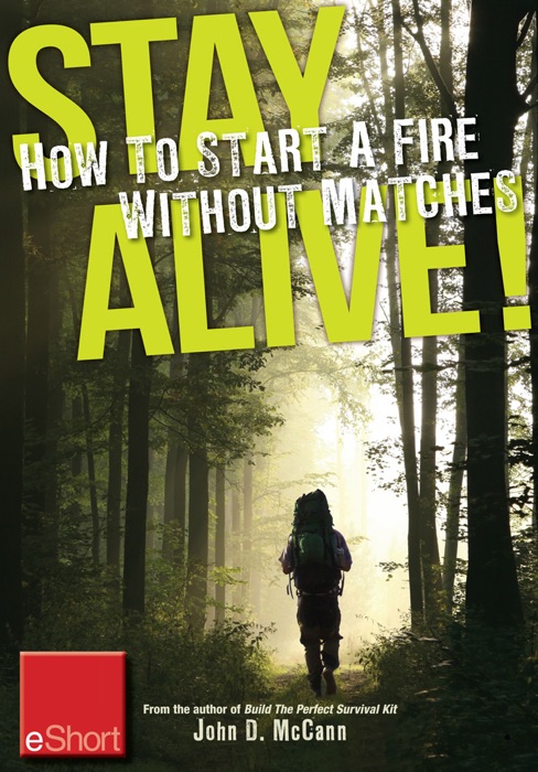 Stay Alive - How to Start a Fire without Matches eShort