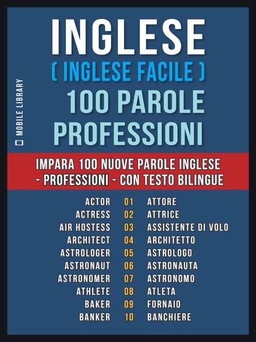 Inglese ( Inglese Facile ) 100 Parole - Professioni